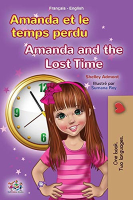 Amanda and the Lost Time (French English Bilingual Book for Kids) (French English Bilingual Collection) (French Edition) - Paperback