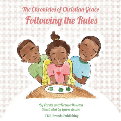 Following the Rules (Chronicles of Christian Grace)