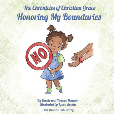 Honoring My Boundaries (Chronicles of Christian Grace)