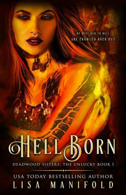 Hellborn: The Unlucky Book 1 (Deadwood Sisters)