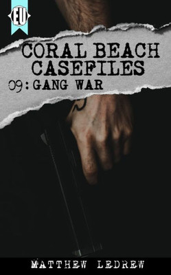 Gang War (Coral Beach Casefiles)