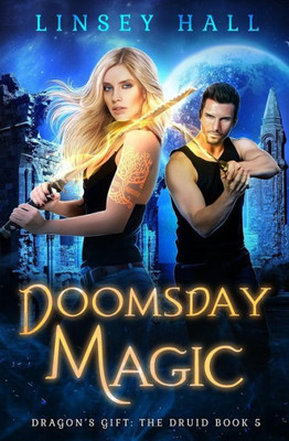 Doomsday Magic (Dragon's Gift: The Druid)