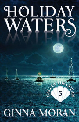 Holiday Waters (Call of the Ocean)