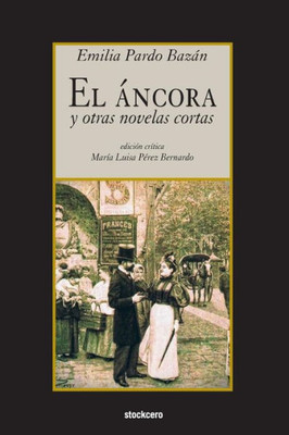 El áncora y otras novelas cortas (Spanish Edition)