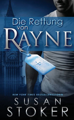 Die Rettung von Rayne (Die Delta Force Heroes) (German Edition)
