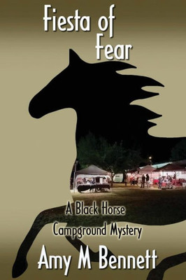 Fiesta of Fear (Black Horse Campground Mysteries)