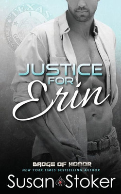 Justice for Erin (Badge of Honor: Texas Heroes)