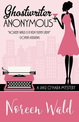 Ghostwriter Anonymous (A Jake O'Hara Mystery)