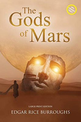 The Gods of Mars (Annotated, Large Print) (Sastrugi Press Classics Large Print) - Paperback