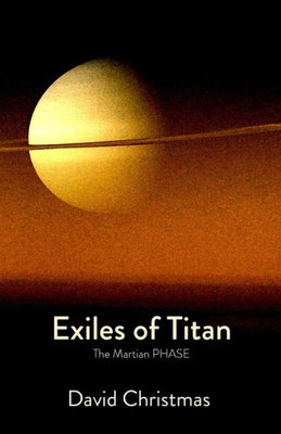 Exiles of Titan: The Martian Phase