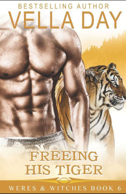 Freeing His Tiger (Weres and Witches of Silver Lake)