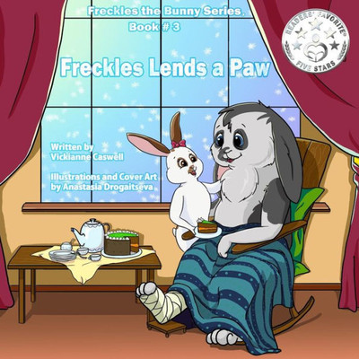 Freckles Lends a Paw (Freckles the Bunny Series)