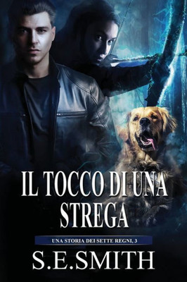 Il tocco di una strega: Una storia dei Sette Regni, 3 (Italian Edition)