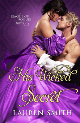 His Wicked Secret (The League of Rogues)