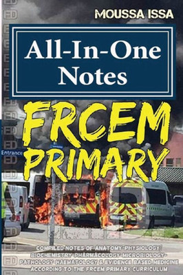 FRCEM PRIMARY: All-In-One Notes (2017 Edition, Black & White)