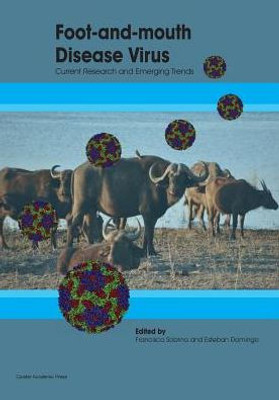 Foot-and-Mouth Disease Virus: Current Research and Emerging Trends