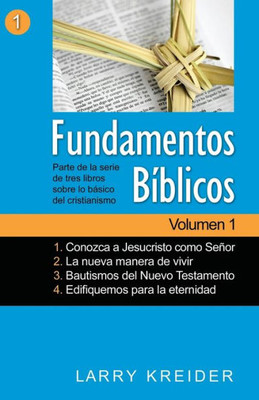 Fundamentos Bíblicos Volumen 1 (Fundamentos Biblicos) (Spanish Edition)