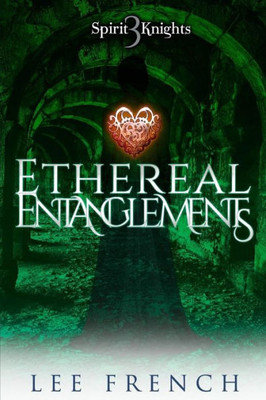 Ethereal Entanglements (Spirit Knights)