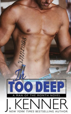 In Too Deep (Man of the Month)