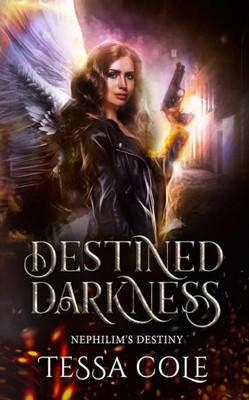 Destined Darkness (Nephilim's Destiny)