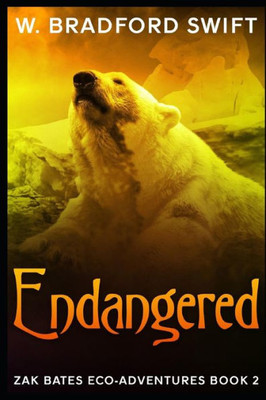 Endangered (Zak Bates Eco-Adventure)