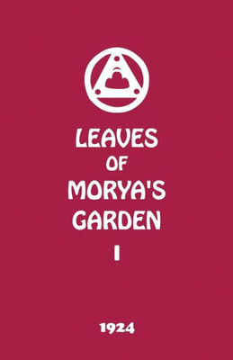 Leaves of Morya's Garden I: The Call (The Agni Yoga Series)