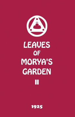 Leaves of Morya's Garden II: Illumination (The Agni Yoga Series)