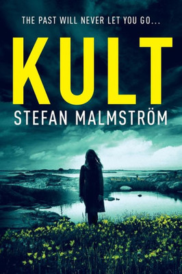 KULT: A dark and gripping crime thriller full of twists and suspense