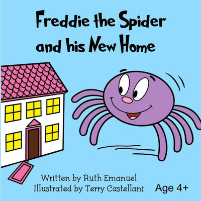 Freddie the Spider and His New Home