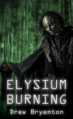 Elysium Burning (1) (Alter Inferno Complex) Elysium Burning (1) (Alter Inferno Complex)