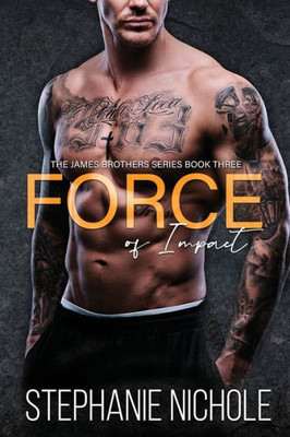 Force of Impact (The James Brothers Series)