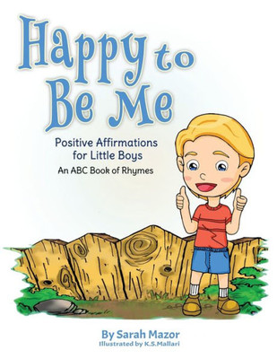 Happy to Be Me: Positive Affirmations for Little Boys (Positive Affirmations for Children)