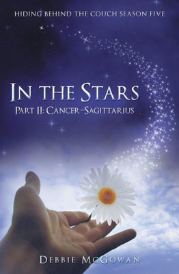 In The Stars Part II: CancerSagittarius (Hiding Behind The Couch)
