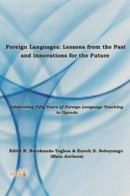 Foreign Language: Lessons from the Past, Innovations for the Future