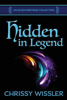 Hidden in Legend (Elven Heritage)