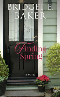 Finding Spring (The Finding Home)