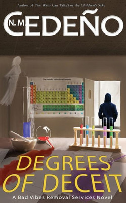 Degrees of Deceit (Bad Vibes Removal Services)