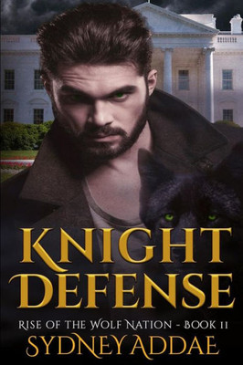 Knight Defense (Rise of the Wolf Nation)