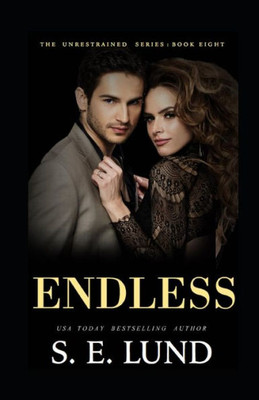 Endless: The Unrestrained Series: Book 8