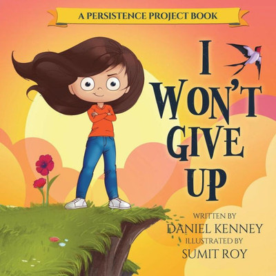 I Won't Give Up (Persistence Project)