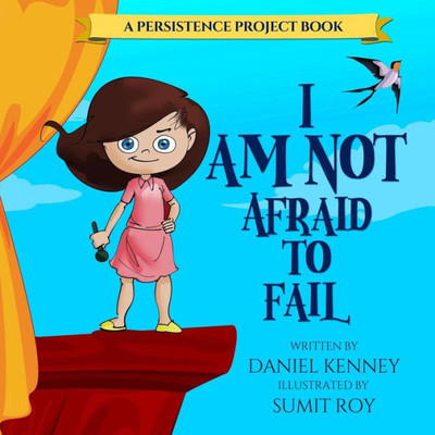 I Am Not Afraid To Fail (Persistence Project)