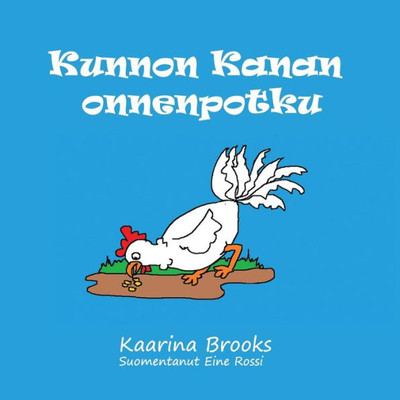 Kunnon Kanan onnenpotku (Finnish Edition)