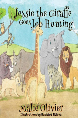 Jessie the Giraffe Goes Job Hunting