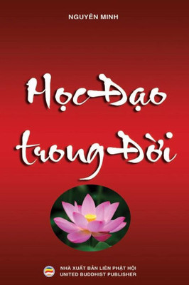 H?c d?o trong d?i: Chia s? kinh nghi?m tu t?p Ph?t pháp (Vietnamese Edition)