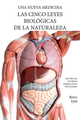 Las Cinco Leyes Biologicas De La Naturaleza: La Nueva Medicina (Color Edition)