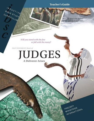 Judges - A Deliverer Arises (Teacher Guide) (Inductive Bible Study Curriculum)