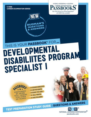 Developmental Disabilities Program Specialist I (C-3368): Passbooks Study Guide (Career Examination Series)