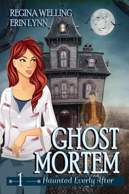 Ghost Mortem (Large Print): A Ghost Cozy Mystery Series (Haunted Everly After Mysteries)