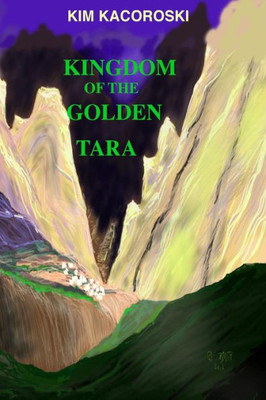 Kingdom of the Golden Tara: Book Five of the Camelon Series