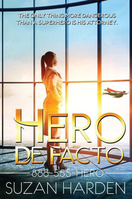 Hero De Facto (888-555-Hero)